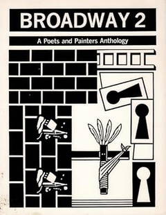 Broadway 2, Poets & Painters Anthology, 1st Edition, 1989, illustrated: "Broadway 2: A Poets and Painters Anthology" edited by James Schuyler and Charles North, published by Hanging Loose Press, Brooklyn, NY, 1989. First Edition, illustrated. Original pictorial