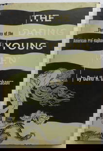 David Dickason, The Daring Young Men, Pre-Raphaelites, 1stEd. 1953, illustrated: "The Daring Young Men. The Story of the American Pre-Raphaelites" by David Howard Dickason. Published by Indiana University Press, Bloomington, 1953; first edition; illustrated with b/w plates. 