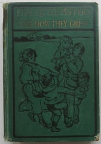 Margaret Sidney, Five Little Peppers & How They Grew, 1stEd. 1909, illustrated