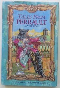 Charles Perrault Fairy Tales, Lawrence Translator, 1sEd. 1988, Tony Chance Plates