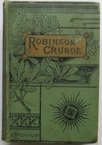 Defoe, Robinson Crusoe, John E. Potter Ed., 1880s, illustrated by Ernest Griset