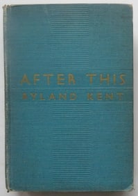 Ryland Kent, After This, 1939, 1st Edition, Mystery Novel