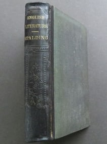 Spalding, History of English Literature & Language, 1st US Edition, 1861