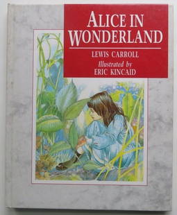 Carroll, Alice in Wonderland, UK Ed. 1995, Eric Kincaid illustrations: "Alice in Wonderland" by Lewis Carroll, illustrated by Eric Kincaid, published by Brimax Books, Newmarket, England, 2nd Edition, 1995. Printed in Spain. The portrayal of Alice in the illustrations by