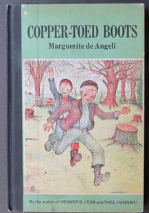 Marguerite de Angeli, Copper-Toed Boots, 1stEd. 1950s Print, illustrated: "Copper-Toed Boots" by Marguerite de Angeli, illustrated with lithographs by the author, published by Doubleday & Company, Garden City, New York, 1938 [1950s' printing with "Black Fox of Lorne"