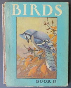 Julius King, Birds Book II, 1934, Allan Brooks Color Plates: "Birds Book II" by Julius King, bird paintings by Allan Brooks, published by The Harrer Publishing Company, Cleveland, 1934. Hard boards, illustrated front cover [some wear- especially edges and