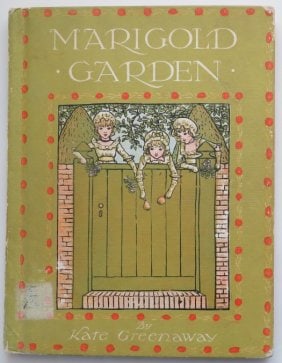 Kate Greenaway, Marigold Garden, Warne Ed. 1900s, Edmund Evens Printer: "Marigold Garden" pictures and rhymes by Kate Greenaway, published by Frederick Warne & Company, London, printed in color by Edmund Evans. Identical to the first edition, but undated [early 1900s]. Il