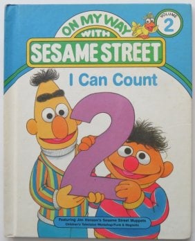 I Can Count, 1st/1st Ed. 1989, On My Way, Sesame Street, Vol.2, Muppets: "On My Way with Sesame Street, Volume 2, I Can Count" Featuring Jim Henson's Sesame Street Muppets, by Linda Hayward, Ray Sipherd, Jessie Smith, Norman Stiles, and Lauren Collier Swindler; illustrated