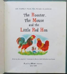 Rooster, Mouse & Little Red Hen, 1961, Platt & Munk, Rutherford illustrations: "The Rooster, The Mouse and The Little Red Hen" edited by Nova Nestrick, illustrated by Bonnie and Bill Rutherford and Eulalie, An Early Fun-To-Read Classic published by Platt & Munk, 1961. Unstated F