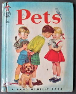 Ratzesberger, Pets, 1954, 1st Rand McNally Ed. illustrated by Elizabeth Webbe: "Pets" by Anna Ratzesberger, illustrated by Elizabeth Webbe, published by Rand McNally & Company, Chicago, 1954, First Edition. It was pet day at school and all of the children were allowed to get up