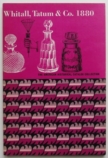 Whitall, Tatum & Co., Perfume Ware, Glass Bottlles 1880 illustrated Catalog Repro: Whitall, Tatum & Co., 1880' Catalog of flint glassware, blue ware, perfume and cologne bottles, show bottles and globes, green glassware, stoppers, druggists' sundries, American historical catalog col