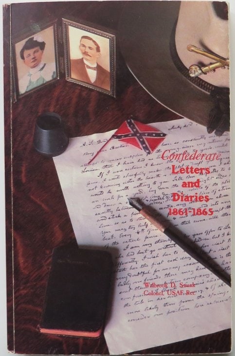 Walbrook Swank, Confederate Letters & Diaries 1861-65, Signed 1stEd. 1988: "Confederate Letters and Diaries 1861-1865", by Colonel Walbrook D. Swank, privately published by the author, printed by the Papercraft Printing and Design Company, Charlottesville, Virginia, 1988. Fi