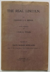 Charles Minor, The Real Lincoln, 1st Edition 1901, Lyon Tyler,
