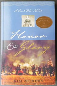 Kim Murphy, Honor and Glory, Signed 1st/1st Edition 2004, Novel