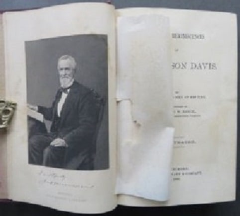 Life & Reminiscences of Jefferson Davis, 1890, 1st Edition, illustrated: "Life and Reminiscences of Jefferson Davis" By Distinguished Men of his Time, introduction by Hon. John W. Daniel, U.S. Senator from Virginia, illustrated. Published by Woodward Company, Baltimore, 18