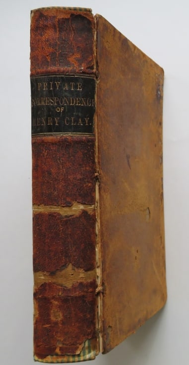 Henry Clay, Private Correspondence, 1st Edition, 1856 (1 of 11)