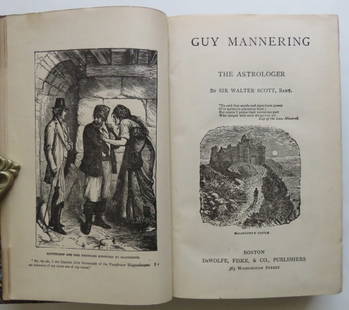 Sir Walter Scott, Guy Mannering The Astrologer, DeWolfe & Fiske Ed., illustrated: "Guy Mannering: The Astrologer" and "Anne of Geierstein: The Maiden of the West" by Sir Walter Scott, two novels in one volume, illustrated, published by DeWolfe, Fiske and Company, Boston, undated [1