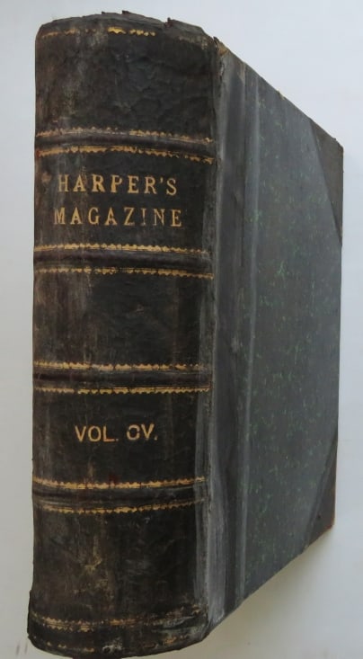 Harper Monthly Magazine, 1stEd., Vol. 105 June - Nov. 1902, illustrated: "Harper's Monthly Magazine, Volume 105, June To November 1902"; Published by Harper & Brothers, New York, 1902; First Edition, illustrated. Hard boards; leather spine and gold lettering, leather corne
