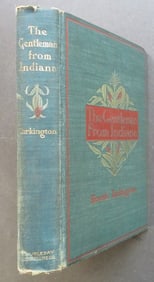 Tarkington, Gentleman From Indiana, 1899, 1st Edition, Novel