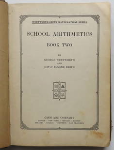 Wentworth & Smith, School Arithmetics, Book Two, 1920: "School Arithmetics. Book Two" by George Wentworth and David Eugene Smith; 'Wentworth-Smith Mathematical Series' published by Gin and Company, Boston, 1920. Hard boards, original green cloth with