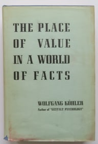 Wolfgang Koehler, The Place of Value in A World of Facts, 1938