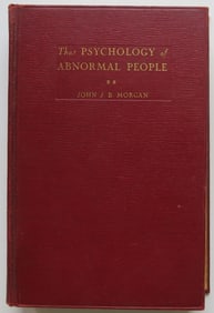 Morgan, Psychology of Abnormal People, 2nd Ed. 1938, illustrated