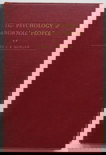 Morgan, Psychology of Abnormal People, 2nd Ed. 1938, illustrated: "The Psychology of Abnormal People" Second Edition. By John J. B. Morgan, Ph.D., Professor of Psychology Northwestern University, published by Longmans, Green & Co, New York, 1938. Hard boards, red cl