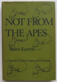 Bjorn Kurten, Not From The Apes, 1st US Ed. 1972, illustrated