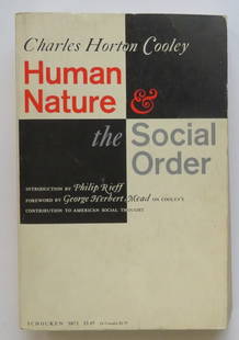 Cooley, Human Nature & Social Order, 1st Schocken Ed. 1967: "Human Nature and the Social Order" by Charles Horton Cooley, Introduction by Philip Rieff, Foreword by George Herbert Mead, published by Schoken, New York, First Schoken paperback edition, stated