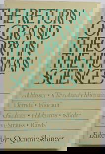 The Return of Grand Theory in the Human Sciences, 1stEd. 1986: "The Return of Grand Theory in the Human Sciences" edited by Quentin Skinner, Professor of Political Science University of Cambridge, published by the Cambridge University Press, 2nd Printing, 1986. 