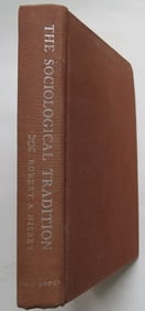 Robert Nisbet, The Sociological Tradition, 1st Edition 1966