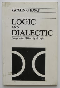 Havas, Logic & Dialectic, Essays, Philosohy, Signed Edition, 1989