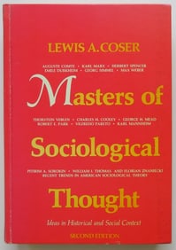 Coser, Master of Sociological Thought, Historical, Social, 2nd Ed. 1977