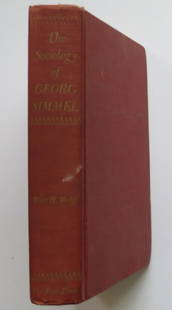Georg Simmel, Sociology, Kurt Wolff Translation, 1st US Ed. 1950: "The Sociology of Georg Simmel" Translated, edited, and with An Introduction by Kurt H. Wolff, published by? The Free Press, Glencoe, Illinois, 1950. Hard boards, maroon cloth with gilt lettering on s