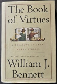Two 1stEd. Bennett, Book of Virtues, 1993, Stories for Children & Moral Compass, 1995