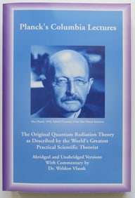 Max Planck, Colombia Lectures, Original Quantum Radiation Theory, 1st/1stEd., 2005