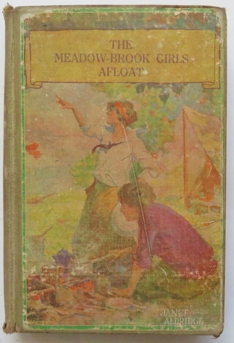 Aldridge, Meadow-Brook Girls Afloat, 1stEd. 1913, Adventure Novel, illustrated: "The Meadow-Brook Girls Afloat, Or The Stormy Cruise of the Red Rover" by Janet Aldridge, published by Henry Altemus, Philadelphia, 1913. First Edition; illustrated. [The Meadow-Brook Girls series was