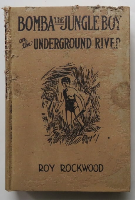 Roy Rockwood, Bomba the Jungle Boy on the Underground River, 1stEd. 1930 (1 of 12)