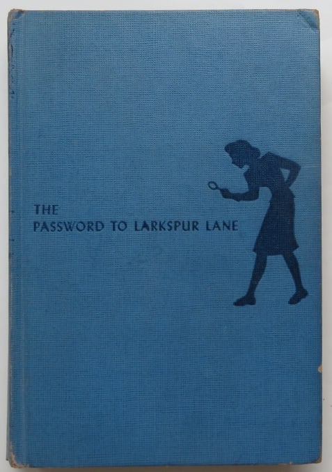 Keene, The Password To Larkspur Lane, 1st Ed. 1933, Nancy Drew Mystery: "The Password To Larkspur Lane" by Carolyn Keene, Nancy Drew Mystery Stories published by Grosset & Dunlap, 1933. First Edition, later Printing. The later printing of the tenth Nancy Drew mystery, no 