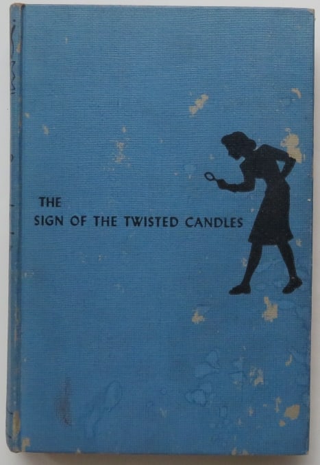Keene, The Sign of the Twisted Candles, 1stEd. 1933, Nancy Drew Mystery: "The Sign of the Twisted Candles" by Carolyn Keene, Nancy Drew Mystery Stories; published by Grosset & Dunlap, 1933. First Edition, later Printing. The later printing of the ninth Nancy Drew mystery. 