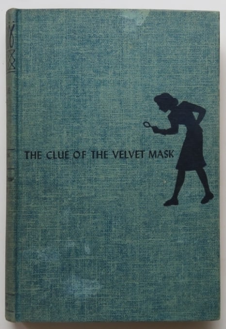 Keene, The Clue of The Velvet Mask, 1stEd. 1953, Nancy Drew Mystery: "The Clue of the Velvet Mask" by Carolyn Keene, Nancy Drew Mystery Stories; published by Grosset & Dunlap, 1953. First Edition, later Printing. The later printing of the thirtieth Nancy Drew mystery. 