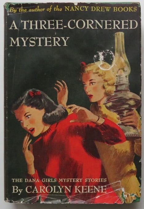 Keene, A Three-Cornered Mystery, 1st/1st Ed. 1935, Dana Grils Mystery: "A Three-Cornered Mystery" by Carolyn Keene, The Dana Girls Mystery Stories; published by Grosset & Dunlap, 1935. First Edition, later Printing. The later printing of the Dana Girls Mystery. The list 