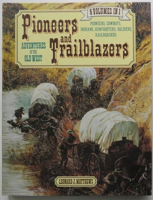Matthews, Pioneers & Trailblazers, 6 vol. in 1 Ed. 1990, illustrated (1 of 14)