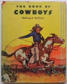 Holling, The Book of Cowboys, 1st Edition 1936, illustrated