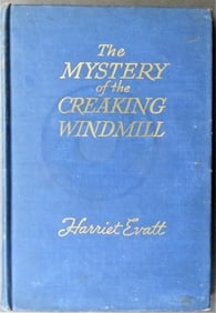 Harriet Evatt, Mystery of Creaking Windmill, 1stEd. 1945, illustrated