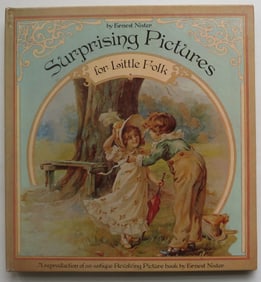 Ernest Nister, Surprising Pictures for Little Folk, 1800s Reproduction Ed., 1983