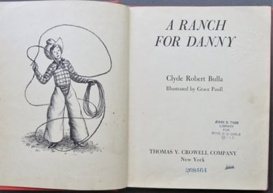 Bulla, Ranch for Danny, 1st/1st Ed. 1951, illustrated by Grace Paull