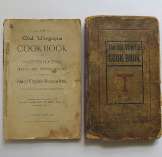 Lot 2 Old Virginia Cook Book of 600 Tested Recipes, 1stEd., 1895 & Handwritten Recipes: Lot of two [2] first editions 1895 Victorian Cook Books, one includes handwritten personal recipes: "The Old Virginia Cook Book of 600 Tested and Proved Recipes, Furnished by Noted Virginia