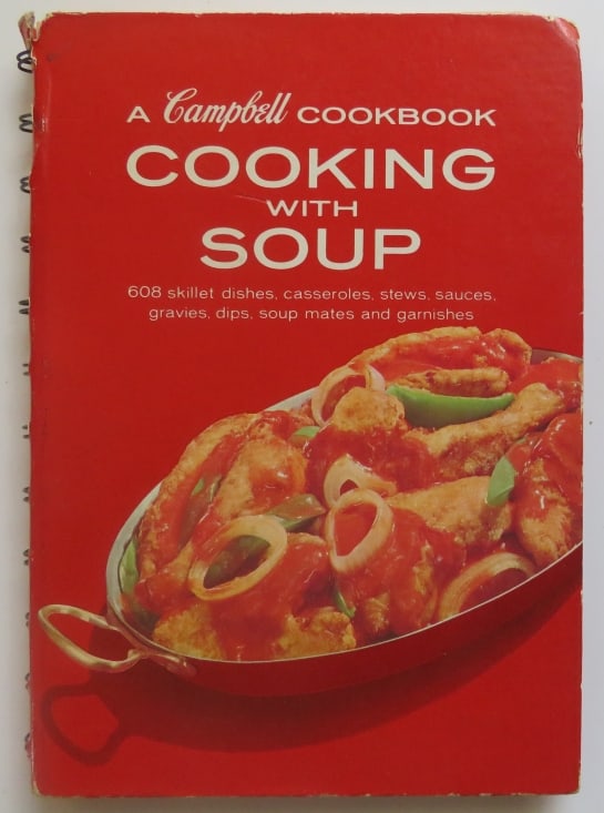 Campbell, Cooking With Soup, 608 Recipes. Revised Ed., 1st Print 1968, illustrated: "A Campbell Cookbook. Cooking with Soup: 608 skillet dishes, casseroles, stews, sauces, gravies, dips, soup mates and garnishes". published by Campbell, NJ, 1968, stated "Revised edition, 1968-A" (fir
