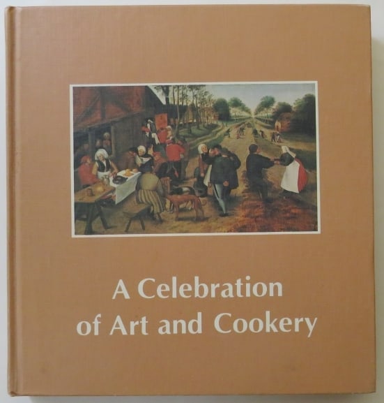 Celebration of Art & Cookery, 1stEd. 1976, Recipes, Art Society North Carolina: "A Celebration of Art and Cookery", by Beth Cummings Paschal, published by the North Carolina Art Society to support the Art Museum of North Carolina, 1976. First Edition; illustrated. The book contai